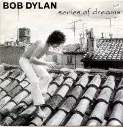 Bob Dylan : Series of Dreams